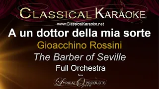 A un dottor della mia sorte, The Barber of Seville, Full Orchestral karaoke