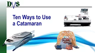 10 Ways to Use a Catamaran