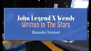 John Legend X Wendy - Written In The Stars (KARAOKE VERSION)