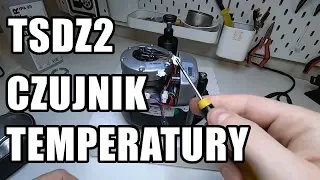 TSDZ2 - montaż czujnika temperatury / wyjmujemy sterownik