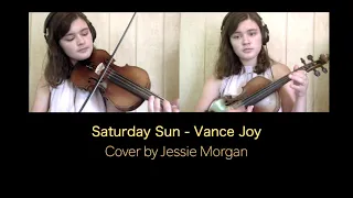 Vance Joy | Saturday Sun (Violin Cover by Jessie Morgan)