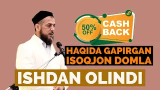 ISOQJON DOMLA KESHBEK HAQIDAGI VIDEOSI SABAB ISHDAN OLINDI. KESHBEK HAQIDA ISOQJON DOMLA HAQIQATNI