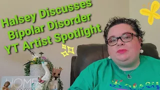 YOUTUBE SPOTLIGHT on BIPOLAR with ARTIST, HALSEY