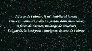 A Force De T'aimer