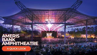 Ameris Bank Amphitheatre - A Quick Look