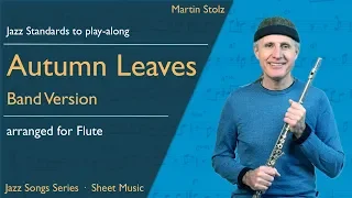 Play "Autumn Leaves" in a Latin version with your flute!