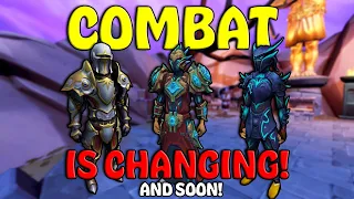 HUGE Combat Changes Are Coming!   and SOON!