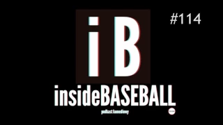 Inside Baseball #114 - Koza płonie