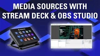 How to use Media Sources with Stream Deck and OBS Studio