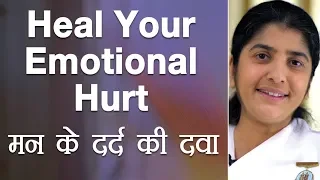 Heal Your Emotional Hurt: Ep 19: Subtitles English: BK Shivani