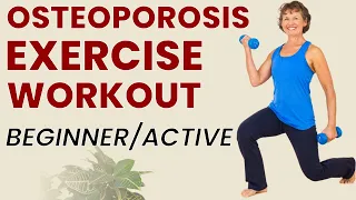 Exercise for Osteoporosis, Osteopenia & Strong Bones
