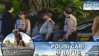 Polisi Cari Ki Ratus – 7 Manusia Harimau New Generation Eps 25 Part 2