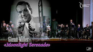 Glenn Miller_«Moonlight Serenade»/Серенада лунного света/_Оркестр дух. и эстрадной музыки_07_11_2020