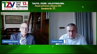 Vai tiešām Latvija ir nolemta tikai vidusmēra attīstībai? Tauta. Zeme. Valstiskums. Saraksts Nr. 13.