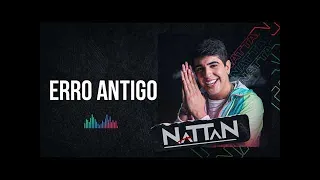 Erro antigo - Nattan (Nathanzinho)