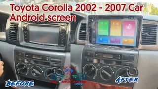 Toyota corolla 2002-2007 installation Android 9inch Screen Radio Stereo display install Bright King