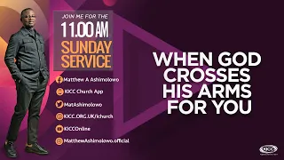 What Happens When God Crosses His Arms For You | Revealed By Matthew Ashimolowo