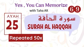 69 Surah Al Haqqah | Verse 25 | Repeated 50x | Memorization Series