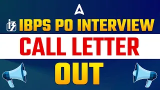 IBPS PO Interview Call Letter Out know the complete process