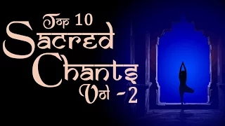 Sacred Chants Vol 2 - Sri Rudram - Guru Paduka Stotram - Suryashtakam - Mahalakshmi Ashtakam