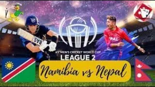 Nepal vs Namibia Live || Cricket World Cup League 2 || Nepal vs Namibia