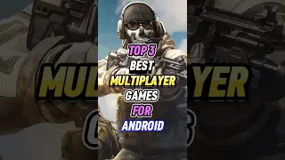 top 3 best multiplayer games for android #shorts #ytshorts #viral