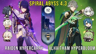 C0 Raiden Hypercarry and C0 Alhaitham Hyperbloom - Genshin Impact Abyss 4.3 - Floor 12 9 Stars