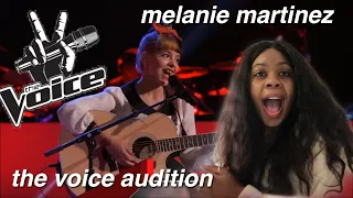 REACTING TO MELANIE MARTINEZ THE VOICE AUDITION