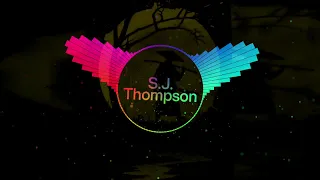 S.J. Thompson - Most Dangerous