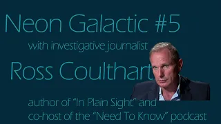 Neon Galactic #5 with Ross Coulthart