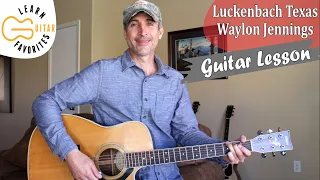 Luckenbach Texas - Waylon Jennings & Willie Nelson | Guitar Lesson