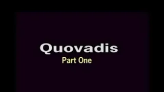 Quovadis Part 1