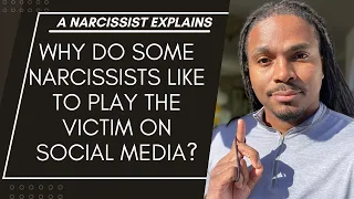 Why do Narcissists like to play the victim online? Some Narcissist seek validation from social media
