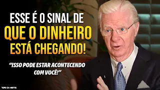 SINAIS DE QUE ALGO BOM VAI ACONTECER NA SUA VIDA! | SINAIS DE RIQUEZA - Bob Proctor Dublado