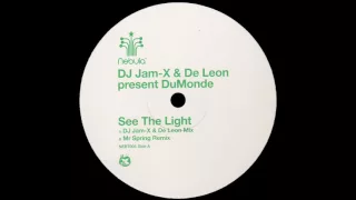 DuMonde - See The Light (DJ Jam X & De Leon Mix)