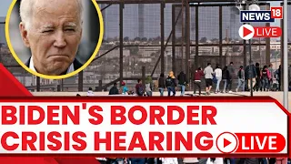 Live : Hearing On Effects Of Biden Border Crisis on American Communities | Homeland Security News