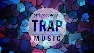 Styles & Complete Session 2016 ᴴᴰ | TRAP