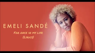 Emeli Sandé - For Once In My Life (Lyrics on screen)