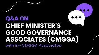 Q&A Chief Minister's Good Governance Associates | CMGGA 2022-23