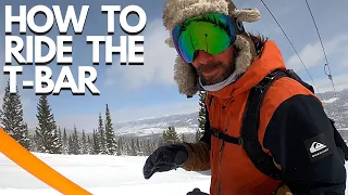 HOW TO RIDE THE T-BAR