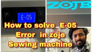 How to solve E-05 error in zoje sewing machine| Beginners guide|DIY