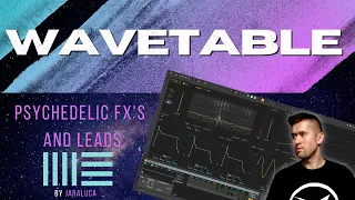 Psychedelic Leads and Fx's with Wavetable from Ableton 10 / Psytrance, Fullon ,Twilight