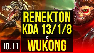 RENEKTON vs WUKONG (TOP) | 5 early solo kills, KDA 13/1/8, 8 solo kills | KR Diamond | v10.11
