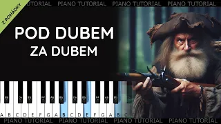 Lotrando a Zubejda - Pod dubem, za dubem (easy piano tutorial | jak hrát | klavír | akordy)