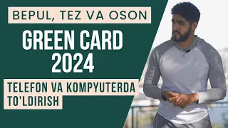 GREEN CARD 2024 XATOSIZ ANKETA TO'LDIRISH. DVLOTTERY 2024 REGISTRATION