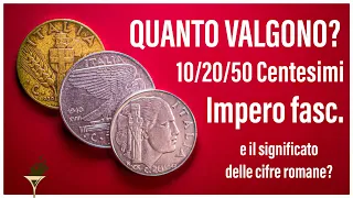 Monete 10 20 50 Centesimi di Lire "Impero" rare del Regno D'Italia , quanto valgono?