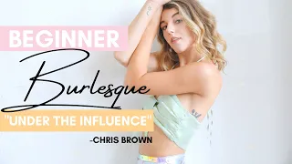 "Under the Influence" - Chris Brown - BEGINNER BURLESQUE TUTORIAL