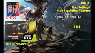 Monster Hunter: World | i7 6700 + RTX 2070 Super | Max Settings | High Resolution Texture Pack