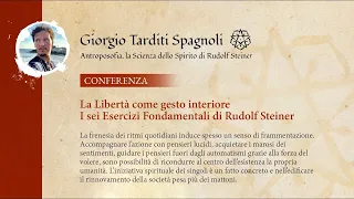 CONFERENZA: La Libertà come gesto interiore - I sei Esercizi Fondamentali di Rudolf Steiner