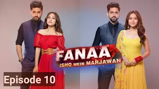 Fanaa - Ishq Mein Marjawan | Episode 10 |  Indian Drama in English | Audiobook | @written-novels